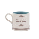 To Be Or Not To Be Mug