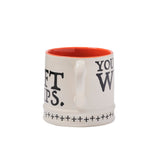 You Have Witchcraft Mug