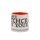 You Have Witchcraft Mug